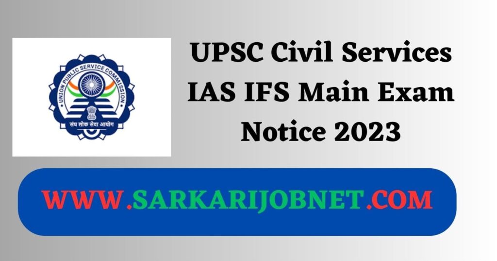 UPSC Civil Services IAS IFS Main Exam Notice 2023