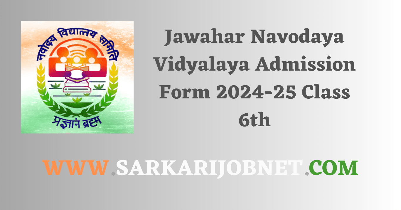 Jawahar Navodaya Vidyalaya Admission Form 2024 25 Class 6th 