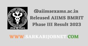 AIIMS BMRIT Phase III Result 2023