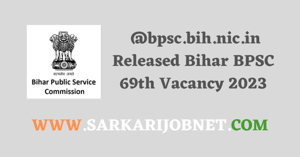 Bihar BPSC 69th Vacancy 2023