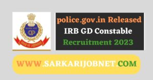 IRB GD Constable Recruitment 2023