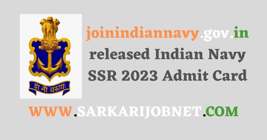 Indian Navy SSR Admit Card 2023