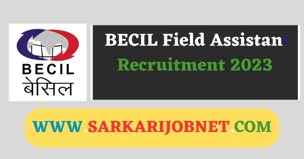 BECIL Field Assistant Recruitment 2023