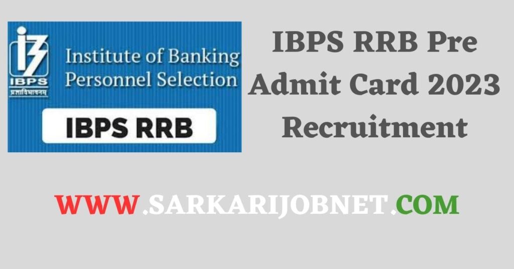 IBPS RRB Pre Admit Card 2023