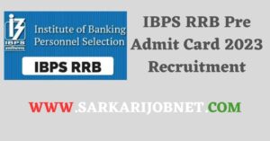 IBPS RRB Pre Admit Card 2023