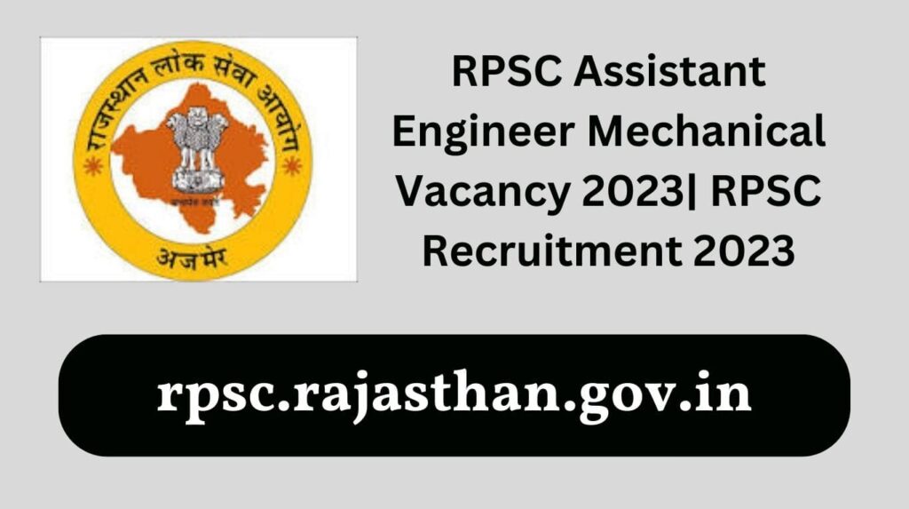 RPSC Assistant Engineer Mechanical Vacancy 2023