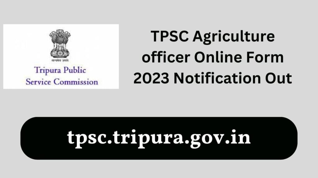 TPSC Agriculture Officer Online Form 2023