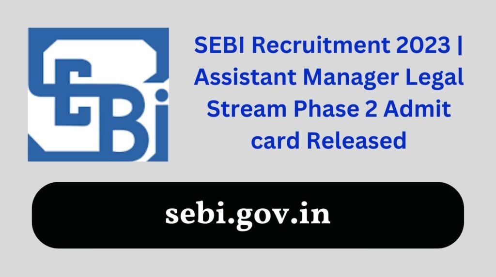 SEBI Recruitment 2023 Assistant Manager