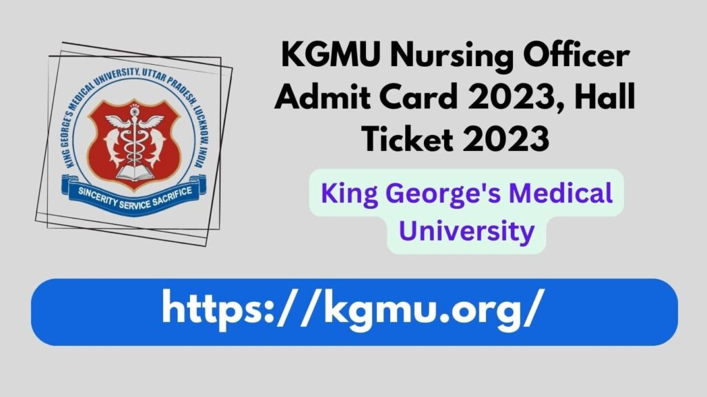 KGMU Nursing Officer Admit Card 2023